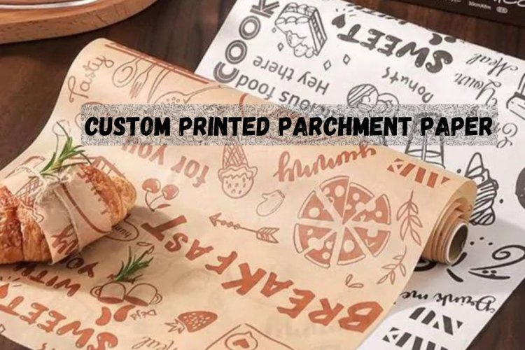 Custom Parchment Paper: A Versatile Solution for Every Industry